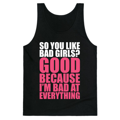 Do You Like Bad Girls? Tank Top