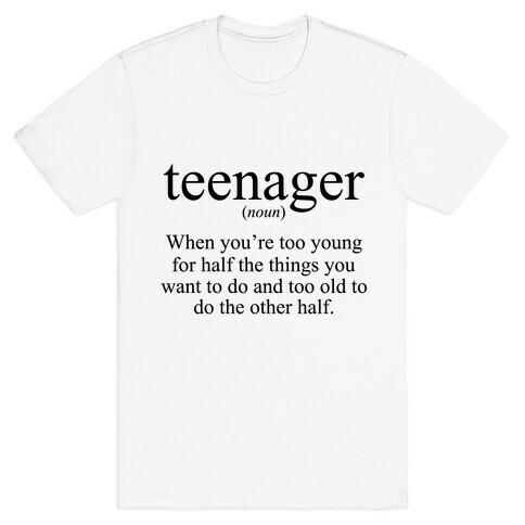 Teenager Definition T-Shirt