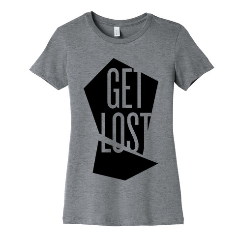 Get Lost Womens T-Shirt