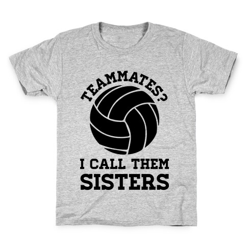 Teammates I Call Them Sisters Kids T-Shirt