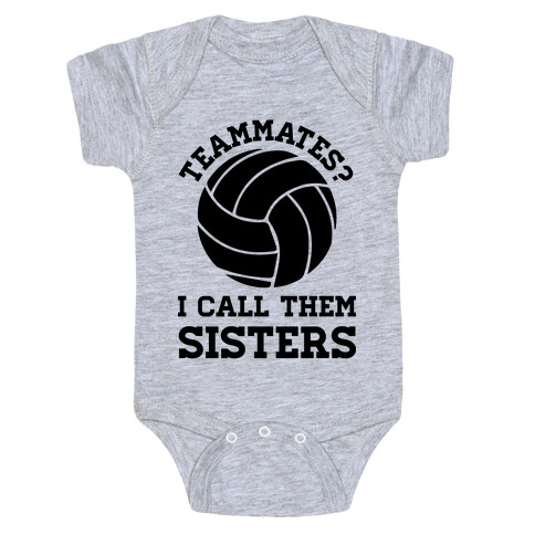 Teammates I Call Them Sisters Baby One-Piece