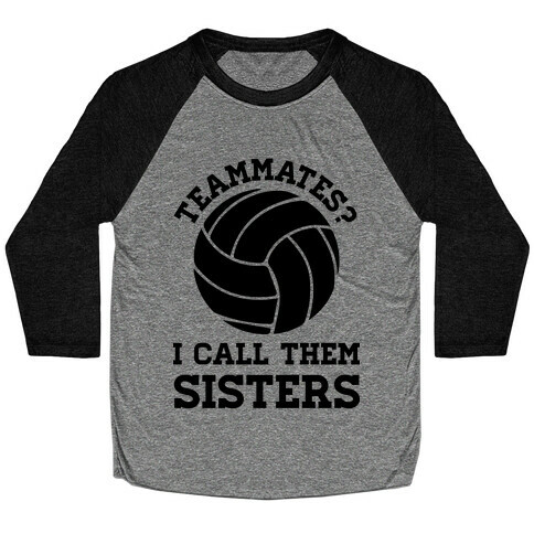 Teammates I Call Them Sisters Baseball Tee