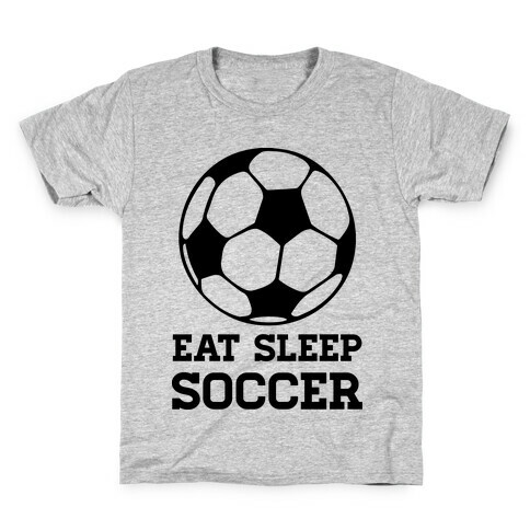 Eat Sleep Soccer Kids T-Shirt