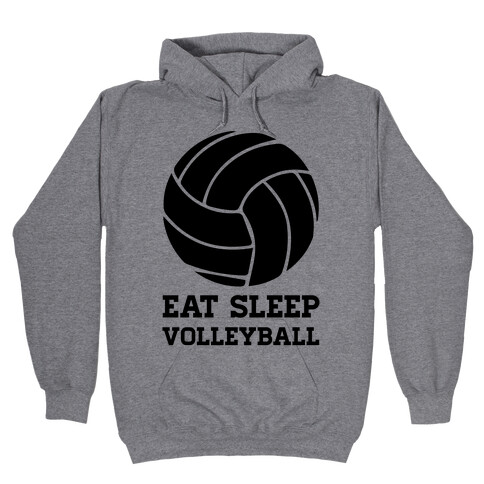 Eat Sleep Volleyball Hooded Sweatshirt