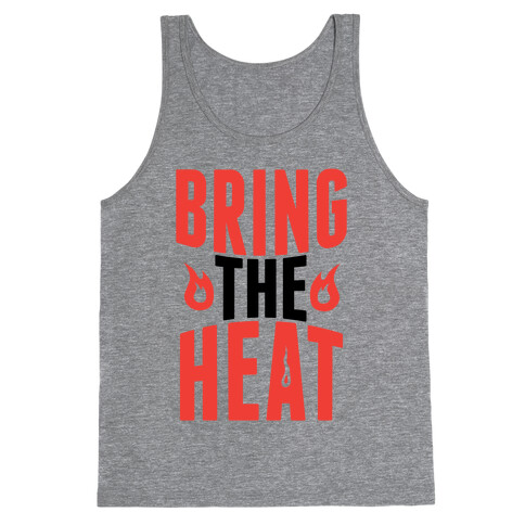 Bring The Heat Tank Top