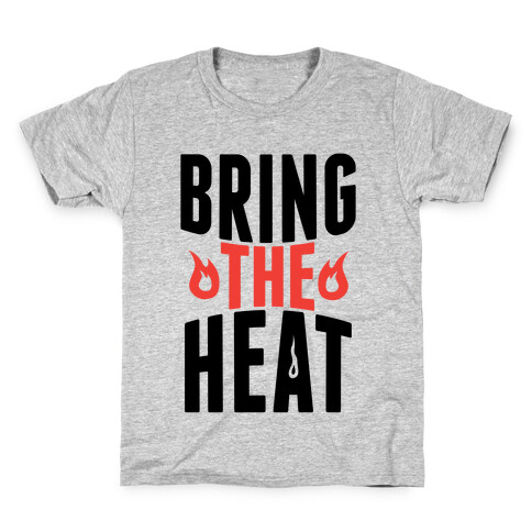 Bring The Heat Kids T-Shirt