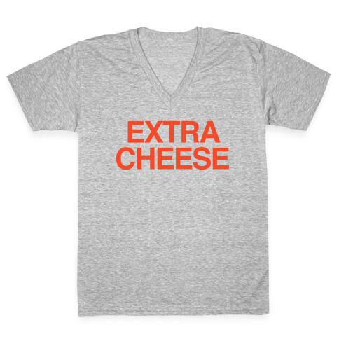 Extra Cheese V-Neck Tee Shirt