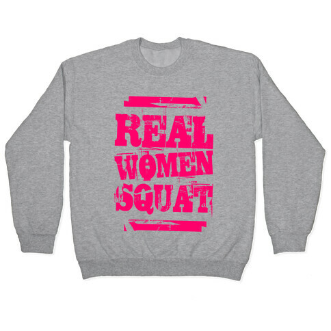 Real Women Squat Pullover