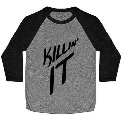 Killin' It Baseball Tee