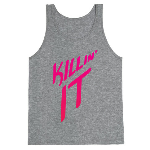 Killin' It Tank Top