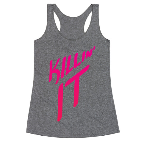 Killin' It Racerback Tank Top