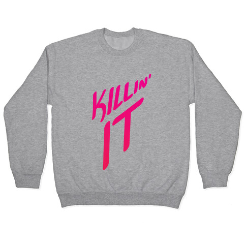 Killin' It Pullover