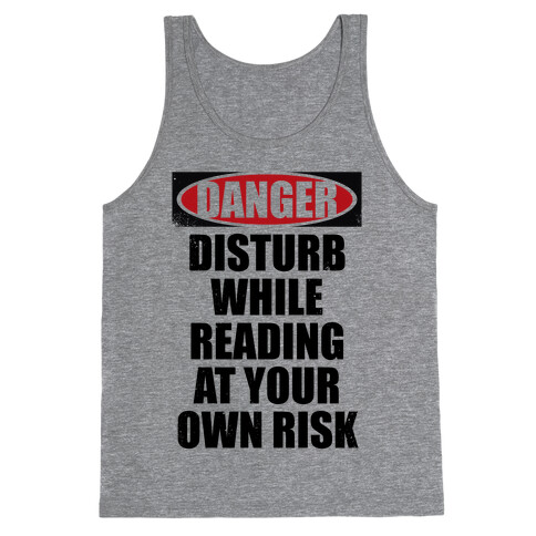 Disturb While Reading At Your Own Risk Tank Top