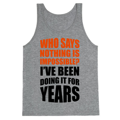Nothing Is Possible! Tank Top