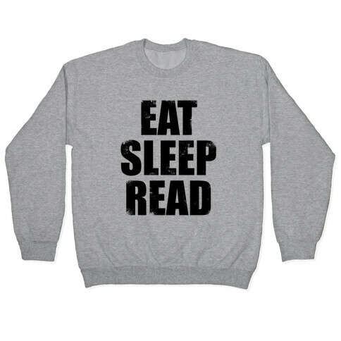 Eat Sleep Read Pullover