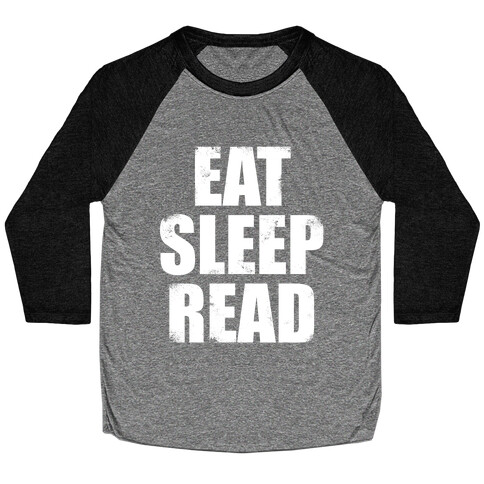 Eat Sleep Read (White Ink) Baseball Tee