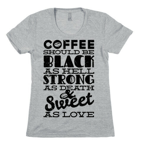 Coffee Should be Black Womens T-Shirt