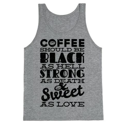 Coffee Should be Black Tank Top