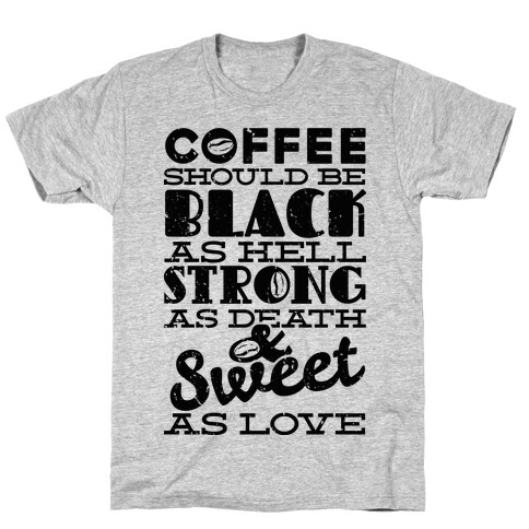 Coffee Should be Black T-Shirt