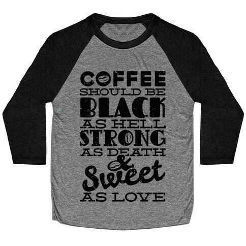 Coffee Should be Black Baseball Tee