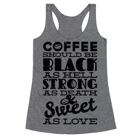 Coffee Should be Black Racerback Tank Top