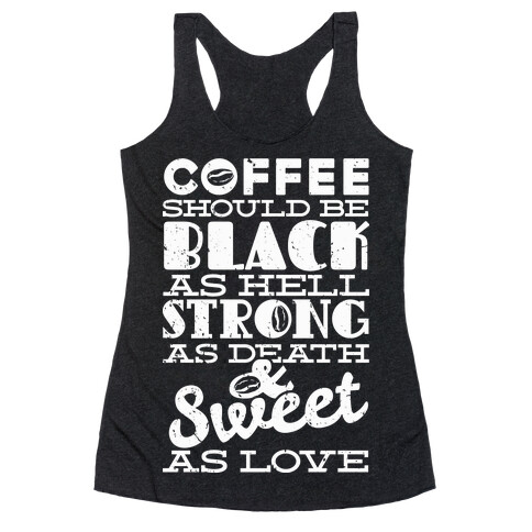 Coffee Should be Black Racerback Tank Top