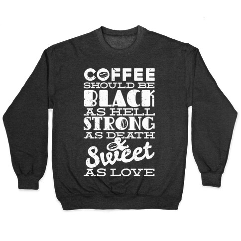 Coffee Should be Black Pullover