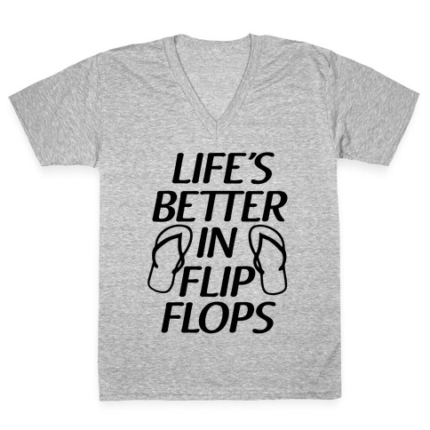 Life's Better In Flip Flops V-Neck Tee Shirt