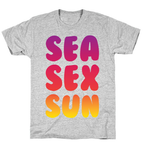 Sea Sex Sun T-Shirt