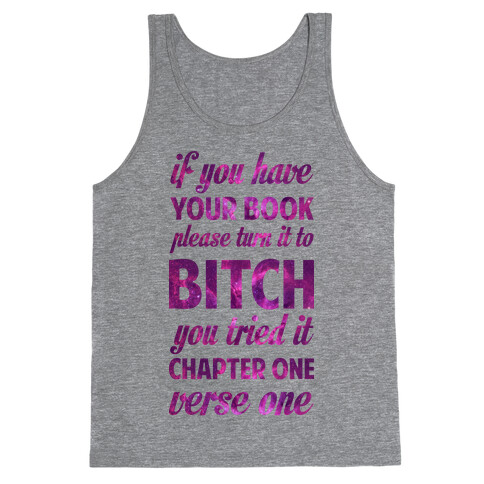 If You Have Your Book Please Turn It to Bitch You Tried It Tank Top