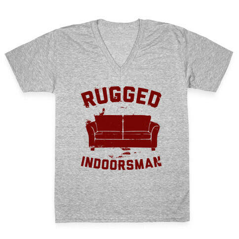 Rugged Indoorsman  V-Neck Tee Shirt