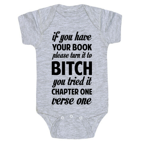 If You Have Your Book Please Turn It to Bitch You Tried It Baby One-Piece