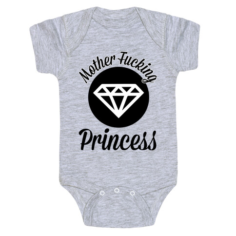 Mother F***ing Princess Baby One-Piece