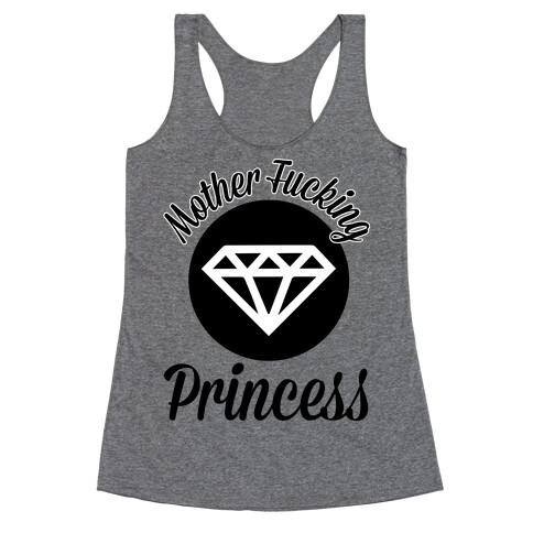 Mother F***ing Princess Racerback Tank Top