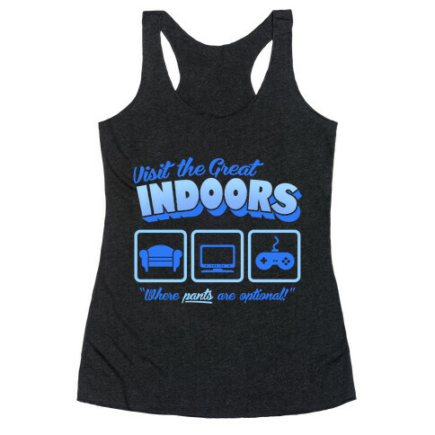 Visit The Great Indoors! Racerback Tank Top