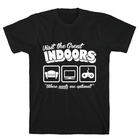 Visit The Great Indoors! T-Shirt