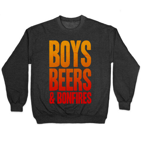 Boys, Beers & Bonfires Pullover