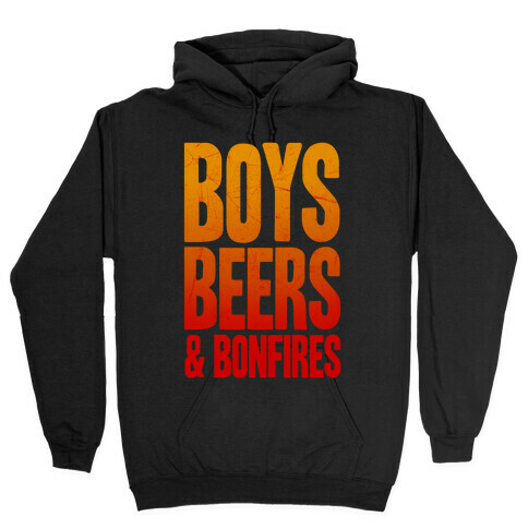 Boys, Beers & Bonfires Hooded Sweatshirt
