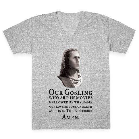 The Gosling Prayer V-Neck Tee Shirt