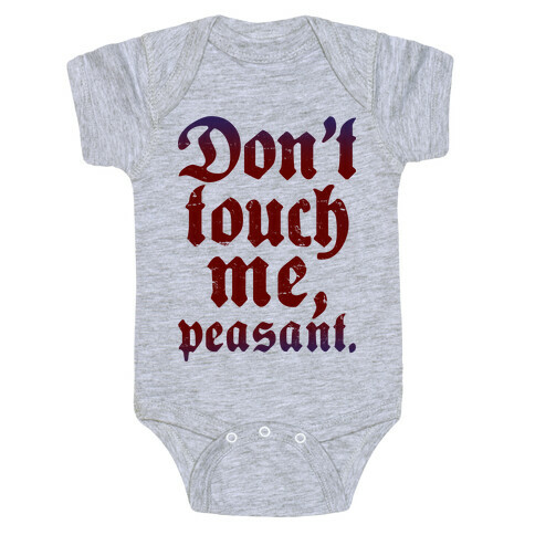 Don't Touch Me Peasant Baby One-Piece