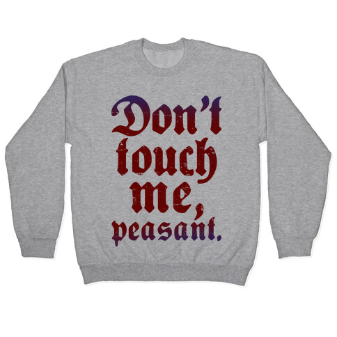 Don't Touch Me Peasant Pullover