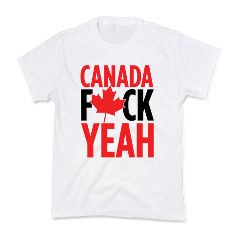 Canada F*ck Yeah! Kids T-Shirt