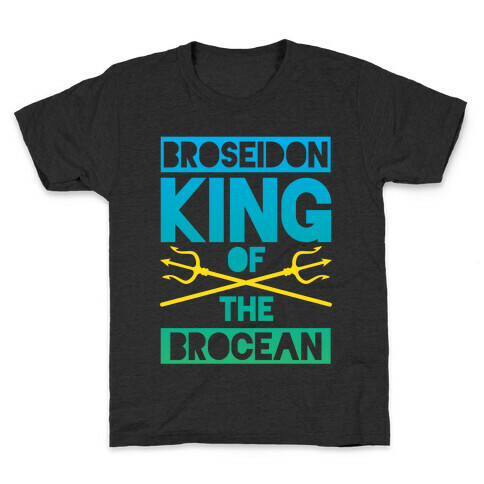 Broseidon King Of The Brocean Kids T-Shirt