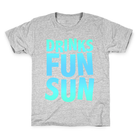 Drinks, Fun, & Sun Kids T-Shirt