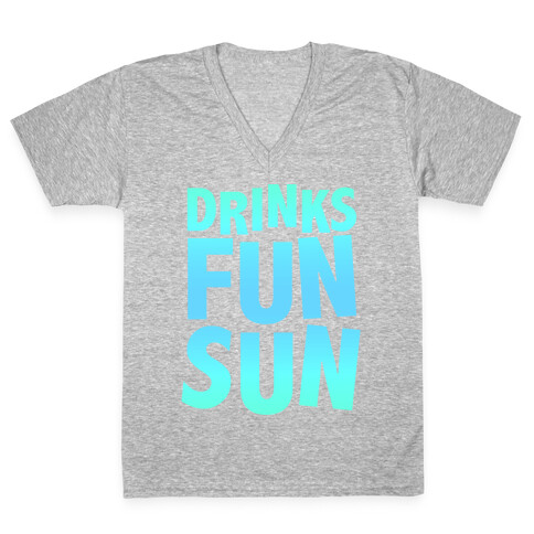 Drinks, Fun, & Sun V-Neck Tee Shirt