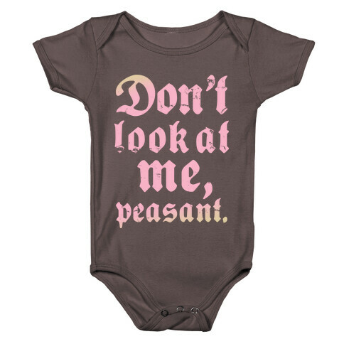 Don't Look At Me Peasant Baby One-Piece