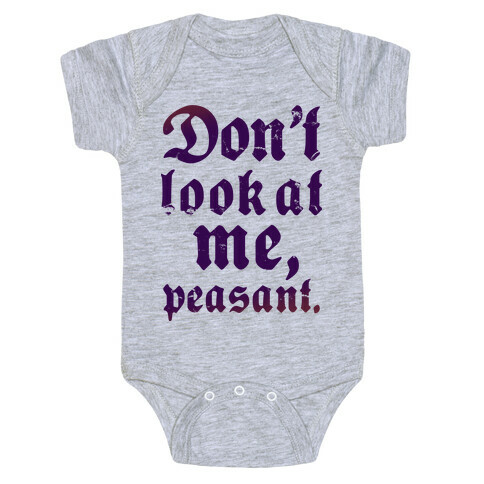 Don't Look At Me Peasant Baby One-Piece