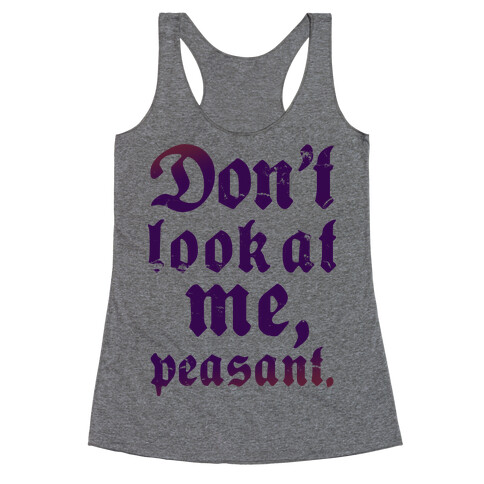 Don't Look At Me Peasant Racerback Tank Top