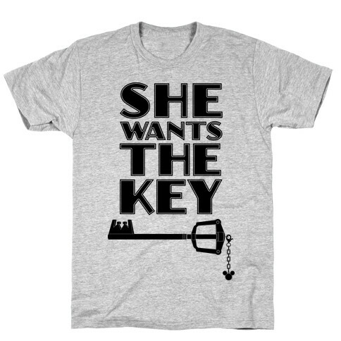 She Wants The Key T-Shirt