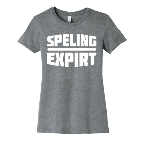 Spelling Expert  Womens T-Shirt
